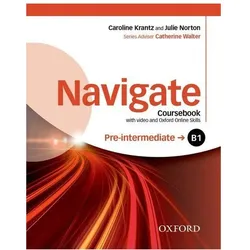 Navigate: Pre-intermediate B1: Coursebook with DVD and Oxford Online Skills, Schulbücher von Collectif