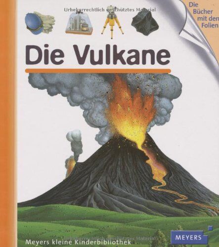 Anne Emmert - Die Vulkane: Meyers kleine Kinderbibliothek - Preis vom 11.10.2026 03:10:56 h