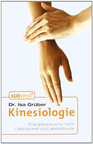 Grüber, Dr. Isa - Kinesiologie: Energiebalance für mehr Gelassenheit und Lebensfreude - Preis vom 13.10.2026 11:25:28 h