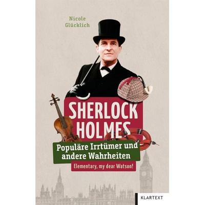 Sherlock Holmes, Taschenbuch von Nicole Glücklich, Klartext, 978-3-8375-2593-9