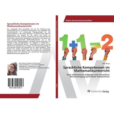 Sprachliche Kompetenzen im Mathematikunterricht, Taschenbuch von Alice Musyl, AV Akademikerverlag, 978-3-330-51301-3
