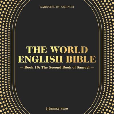 The World English Bible, Book 10: The Second Book of Samuel - Various Authors, Audio, 9783991358879