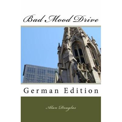 Schlechten Stimmung Antrieb, Taschenbuch von Alan Douglas, Epubli, 978-3-7427-0311-8
