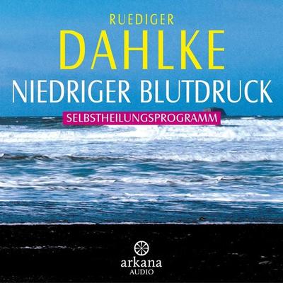 Niedriger Blutdruck - Ruediger Dahlke, Audio, 9783442340200