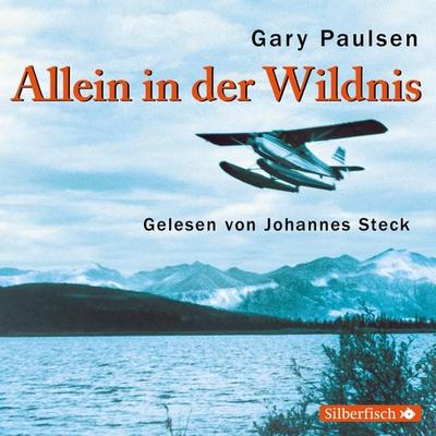 Allein in der Wildnis - Gary Paulsen, CD, 9783867420518