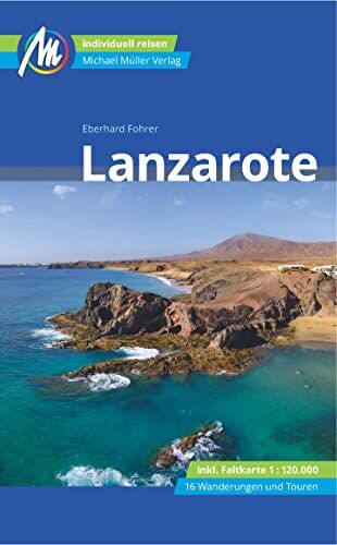 Eberhard Fohrer - Lanzarote Reiseführer Michael Müller Verlag: Individuell reisen mit vielen praktischen Tipps (MM-Reisen) - Preis vom 15.10.2026 23:06:25 h
