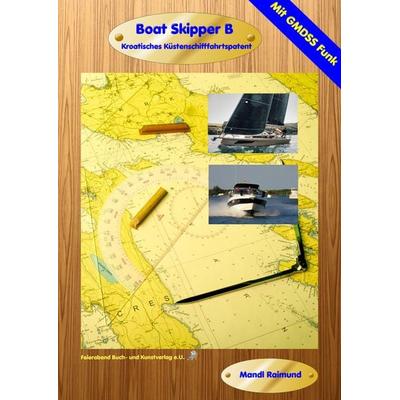 Boat Skipper B Buminar®, Gebundene Ausgabe von Raimund Mandl, FEIERABEND Buch- und Kunstverlag e.U., 978-3-9519737-4-6