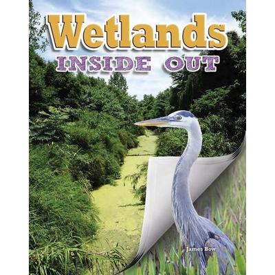 Wetlands Inside Out, Taschenbuch von James Bow, Crabtree, 978-0-7787-0726-4