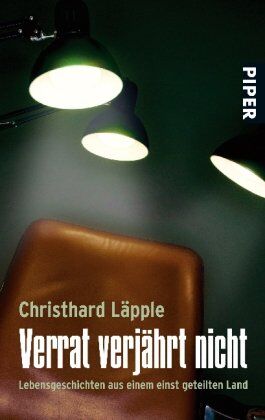 Christhard Läpple - Verrat verjährt nicht: Lebensgeschichten aus einem einst geteilten Land - Preis vom 02.10.2026 23:42:20 h