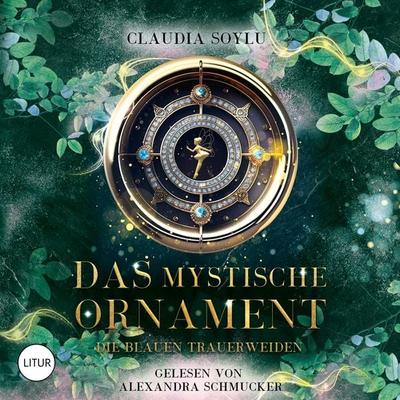 Das mystische Ornament - Die blauen Trauerweiden (2/3) - Claudia Soylu, Audio, 4069829328722