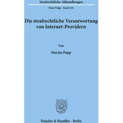 Die strafrechtliche Verantwortung von Internet-Providern, Fachbücher von Martin Popp