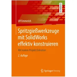 Spritzgiesswerkzeuge mit SolidWorks effektiv konstruieren, Fachbücher von Ulf Emmerich