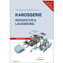 Karosserie Reparatur & Lackierung, Fachbücher von Karl Damschen, Edmund Holetzke