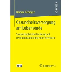 Gesundheitsversorgung am Lebensende, Fachbücher von Damian Hedinger