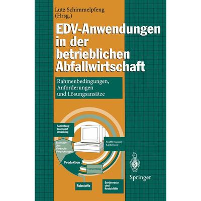 EDV-Anwendungen in der betrieblichen Abfallwirtschaft, Taschenbuch von , Springer Berlin, 978-3-540-59225-9