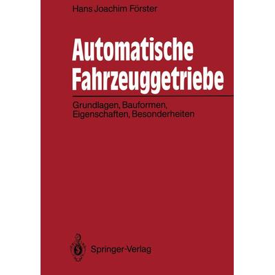 Automatische Fahrzeuggetriebe, Taschenbuch von Hans J. Förster, Springer Berlin, 978-3-642-84119-4
