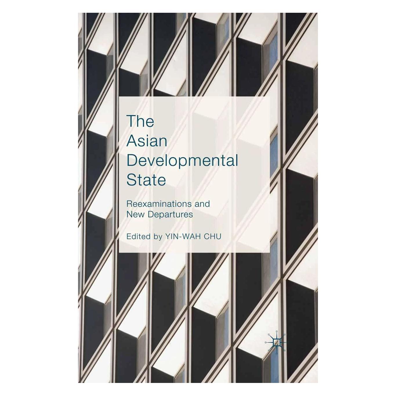 Palgrave Macmillan The Asian Developmental State (Englisch, Softcover, Yin-Wah Chu) (33506561)