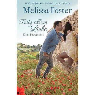 Trotz allem Liebe, Taschenbuch von Melissa Foster, World Literary Press, 978-1-941480-50-2