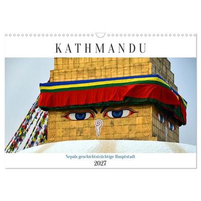 KATHMANDU, Nepals Hauptstadt (Wandkalender 2027 DIN A3 quer), CALVENDO Monatskalender