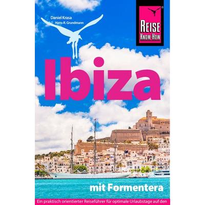 Reise Know-How Reiseführer Ibiza mit Formentera, Taschenbuch von Daniel Krasa,Hans-R. Grundmann, Reise Know-How Verlag Dr. Hans-R. Grundmann GmbH,