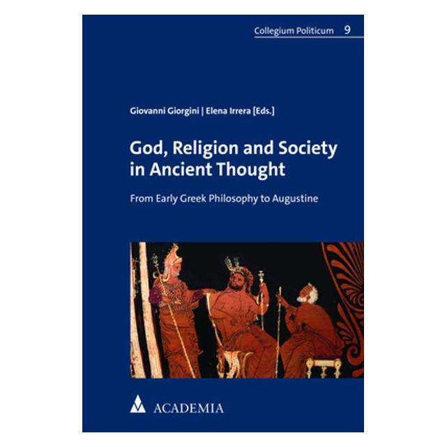 Academia God, Religion and Society in Ancient Thought (Englisch, Softcover, Elena Irrera, Giovanni Giorgini) (54550836)