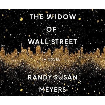 The Widow of Wall Street - Randy Susan Meyers, CD, 9781520068015