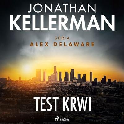 Test krwi - Jonathan Kellerman, Audio, 9788728540978