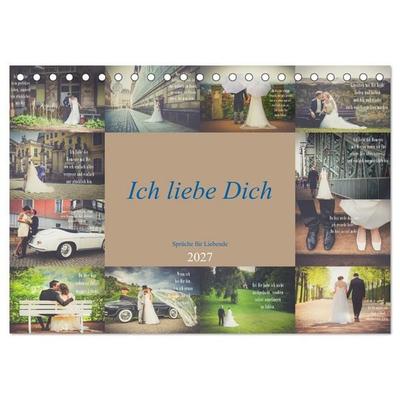 Ich liebe Dich - Sprüche für Liebende (Tischkalender 2027 DIN A5 quer), CALVENDO Monatskalender