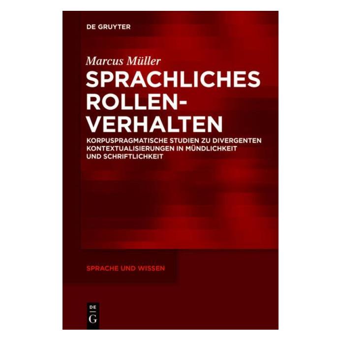 De Gruyter Müller:Sprachliches Rollenverhalten (Deutsch, Hardcover, Marcus Müller) (67763989)