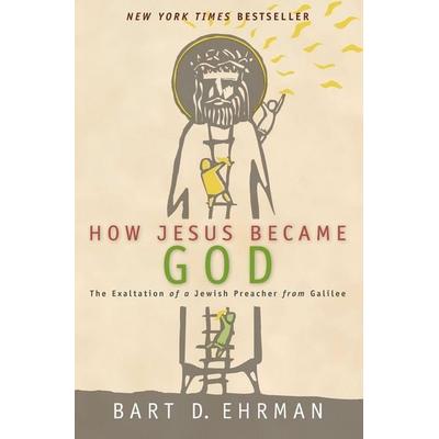 How Jesus Became God, Taschenbuch von Bart D. Ehrman, Harper Collins (US), 978-0-06-177819-3