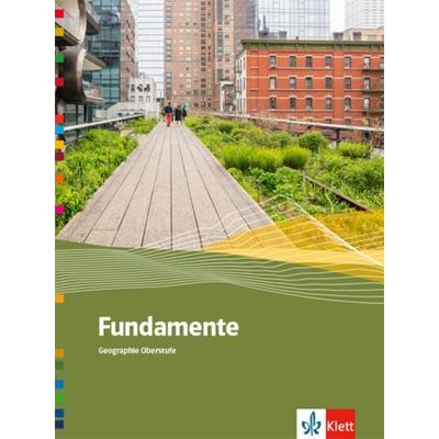 Fundamente Geographie Oberstufe, Gebundene Ausgabe von , Klett Schulbuchverlag, 978-3-12-104540-2