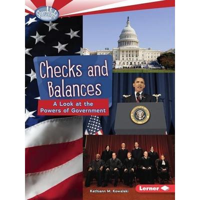 Checks and Balances, Taschenbuch von Kathiann M. Kowalski, Lerner Publications, 978-0-7613-8558-5