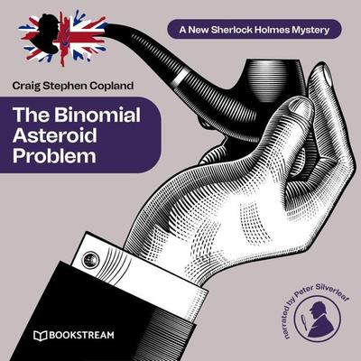 The Binomial Asteroid Problem - Arthur Conan Doyle,Craig Stephen Copland, Audio, 9783991099017