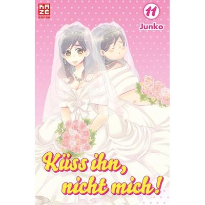 Küss ihn, nicht mich! – Band 11, Taschenbuch von Junko, Kazé, 978-2-88921-906-3