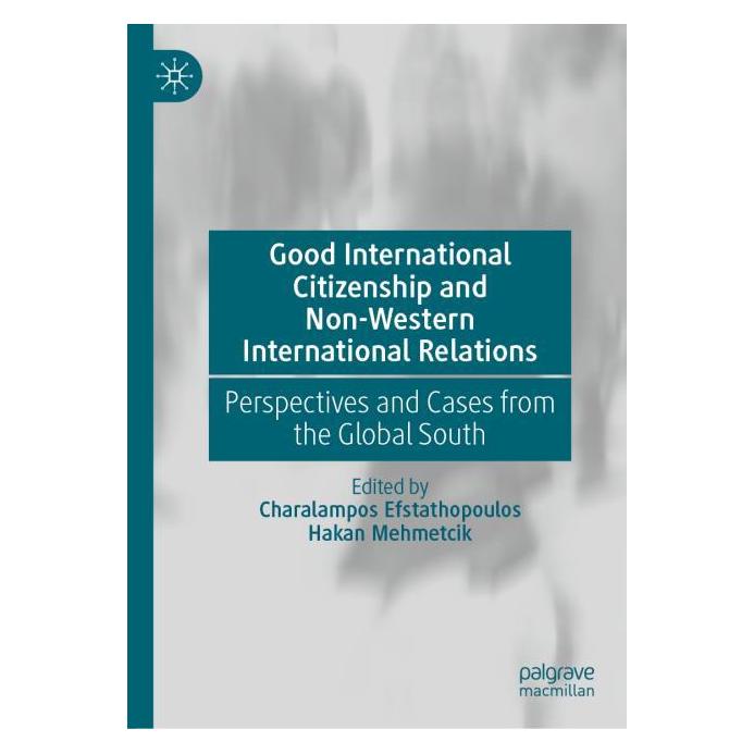 Springer Good International Citizenship and Non-Western International Relations (Englisch, Hardcover, Charalampos Efstathopoulos, Hakan Mehmetcik) (57305909)