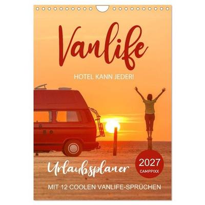 Vanlife - Hotel kann jeder! (Wandkalender 2027 DIN A4 hoch), CALVENDO Monatskalender