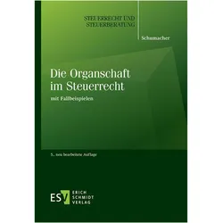 Die Organschaft im Steuerrecht, Fachbücher von Peter Schumacher