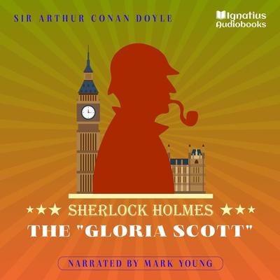 The 'Gloria Scott' - Arthur Conan Doyle, Audio, 9783991711421