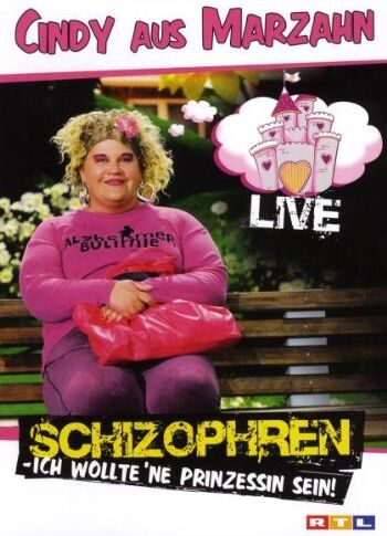 Cindy aus Marzahn - Cindy aus Marzahn - Schizophren: Ich wollte 'ne Prinzessin sein Live - Preis vom 27.09.2026 03:53:48 h
