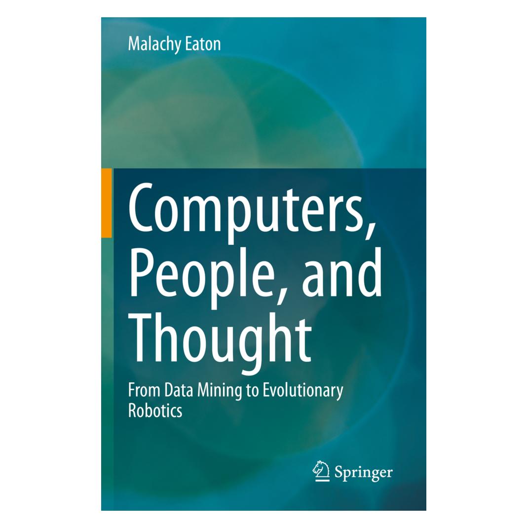 Springer Computers, People, and Thought (Englisch, Softcover, Malachy Eaton) (35117057)