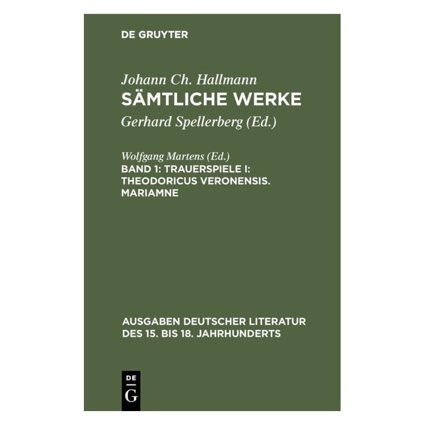 De Gruyter Hallmann:Sämtliche Werke.1 (Deutsch, Hardcover, Johann Ch Hallmann) (66437899)