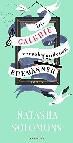 Natasha Solomons - Die Galerie der verschwundenen Ehemänner - Preis vom 11.10.2026 15:43:13 h