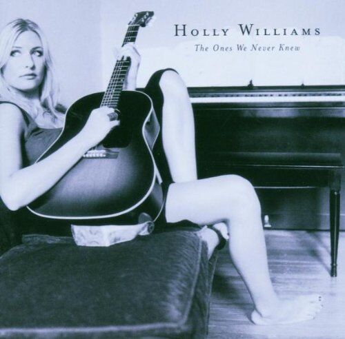 Holly Williams - The Ones We Never Knew - Preis vom 08.10.2026 07:26:42 h