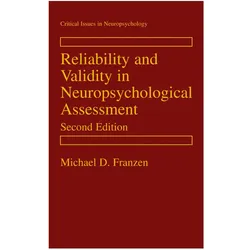 Reliability and Validity in Neuropsychological Assessment, Fachbücher von Michael D. Franzen