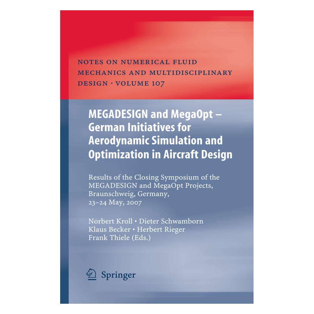 Springer MEGADESIGN and MegaOpt - German Initiatives for Aerodynamic Simulation and Optimization in Aircraft (Englisch, Softcover, Dieter Schwamborn, Frank Thiele, Herbert Rieger, Klaus Becker, Norbert Kroll) (55420214)