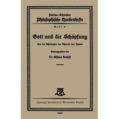 Gott und die Schöpfung, Taschenbuch von Alfons Kurfess, Vieweg & Teubner, 978-3-663-15389-4