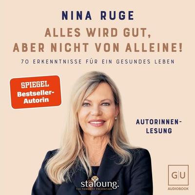 Alles wird gut, aber nicht von alleine! - Nina Ruge, Audio, 9783758906602