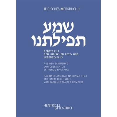 Gebete für den jüdischen Fest- und Lebenszyklus, Gebundene Ausgabe von , Hentrich und Hentrich Verlag Berlin, 978-3-95565-058-2
