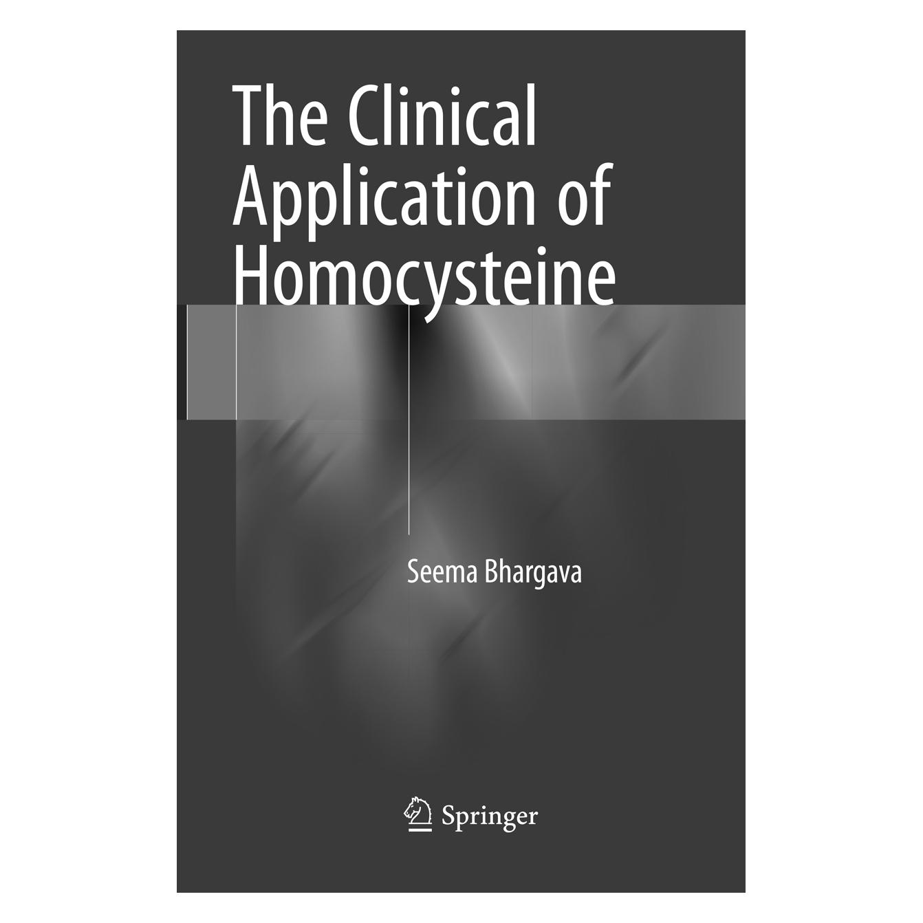 Springer The Clinical Application of Homocysteine (Englisch, Softcover, Seema Bhargava) (56056751)