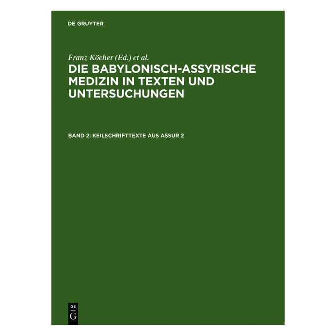 De Gruyter Köcher:Keilschrifttexte aus Assur 2 (Deutsch, Hardcover, Franz Köcher) (67759473)